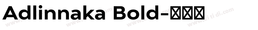 Adlinnaka Bold字体转换